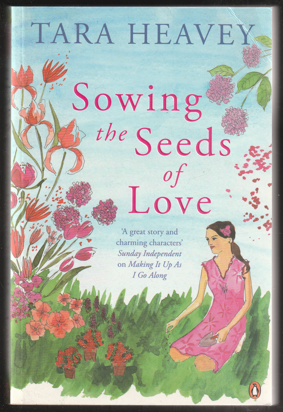 Sowing The Seeds Of Love By Tara Heavey