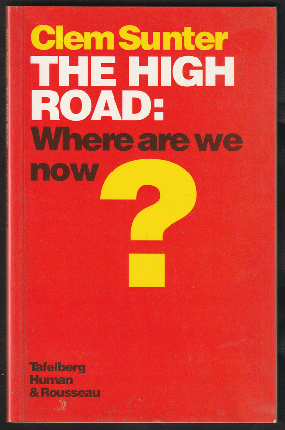The High Road: Where Are We Now? By Clem Sunter