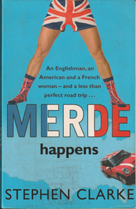 Merde Happens by Stephen Clarke