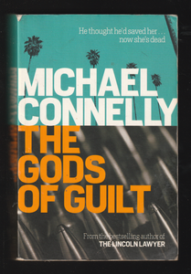 The Gods Of Guilt by Michael Connelly