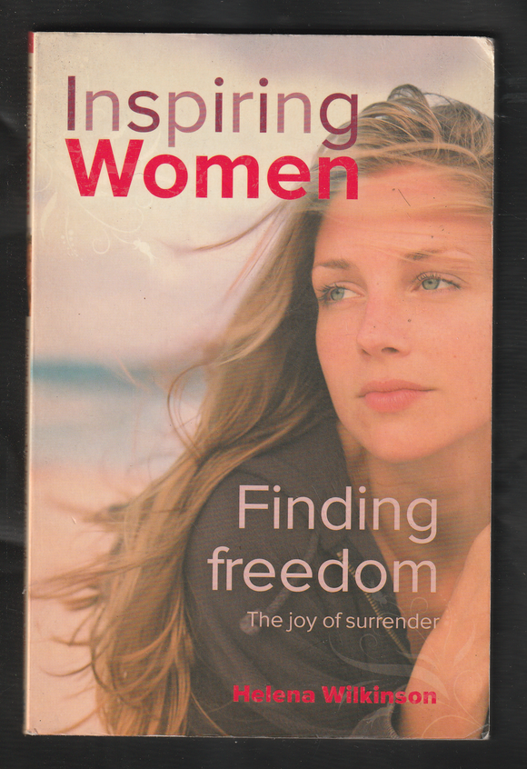 Inspiring Women Finding Freedom by Helena Wilkinson