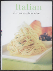 Italian over 180 tantalising recipes