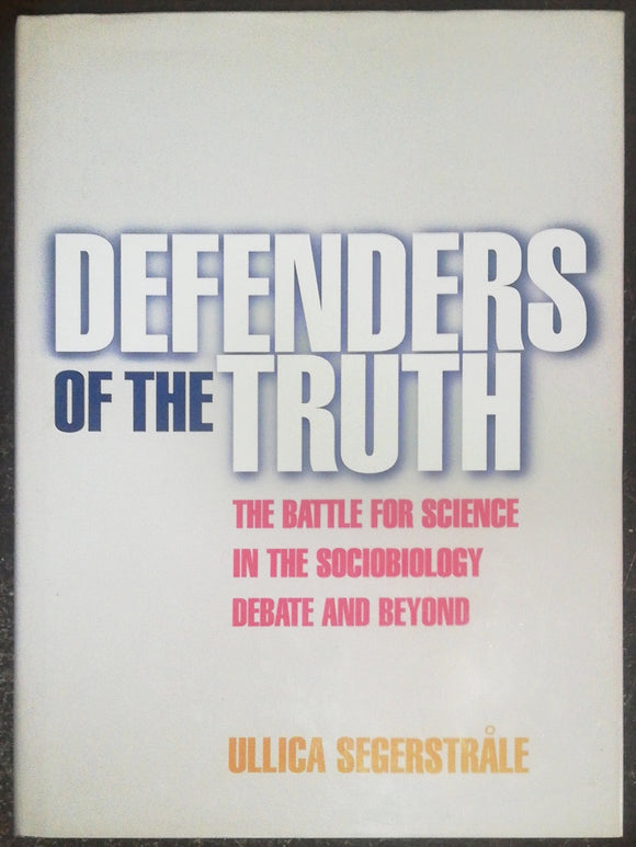 Defenders of the Truth by Ullica Segerstrale