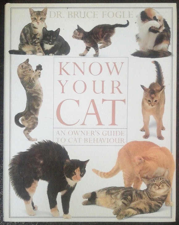 Know your Cat by Dr. Bruce Fogle