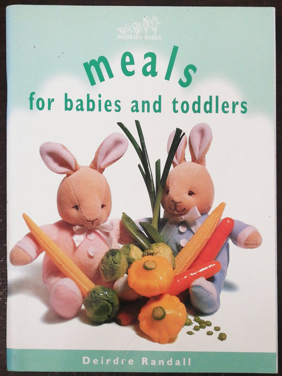 Meals For Babies and Toddlers by Deirdre Randall