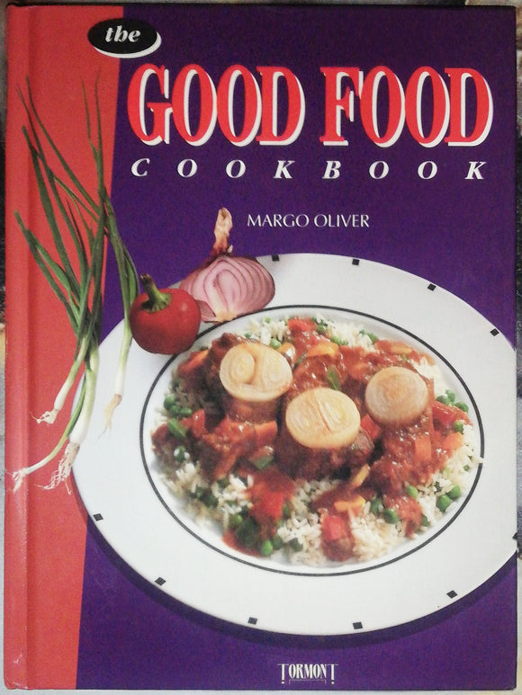 Good Food Cookbook by Margo Oliver