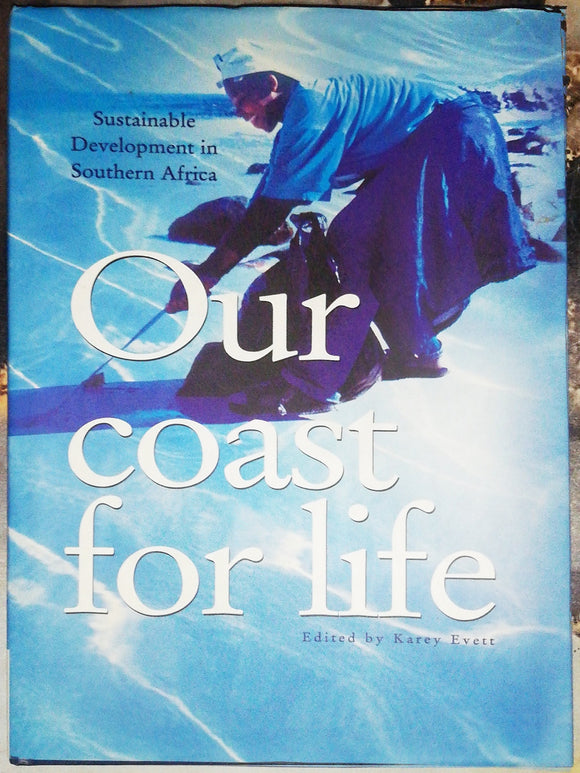 Our Coast For Life by Karey Evett