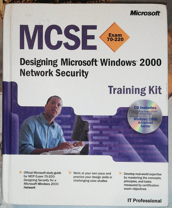 MCSE Designing Microsoft Windows 2000 Network Security Training Kit