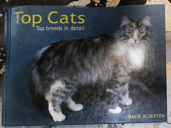 Top Cats Top Breeds in Detail by David Alderton