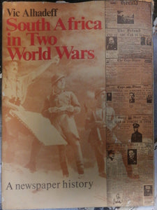 South Africa in Two World Wars A Newspaper History