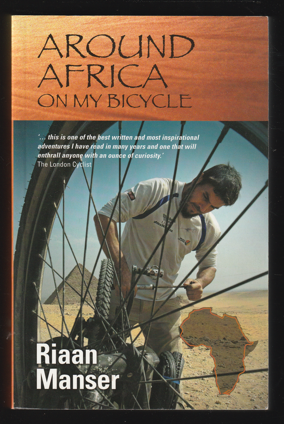 Around Africa on my Bicycle by Riaan Manser