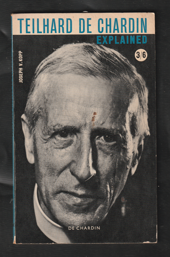 Teilhard De Chardin Explained