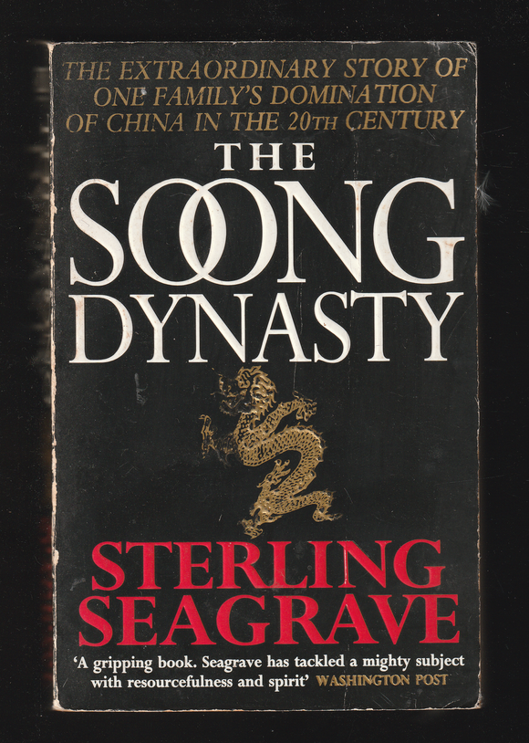 The Soong Dynasty by Sterling Seagrave