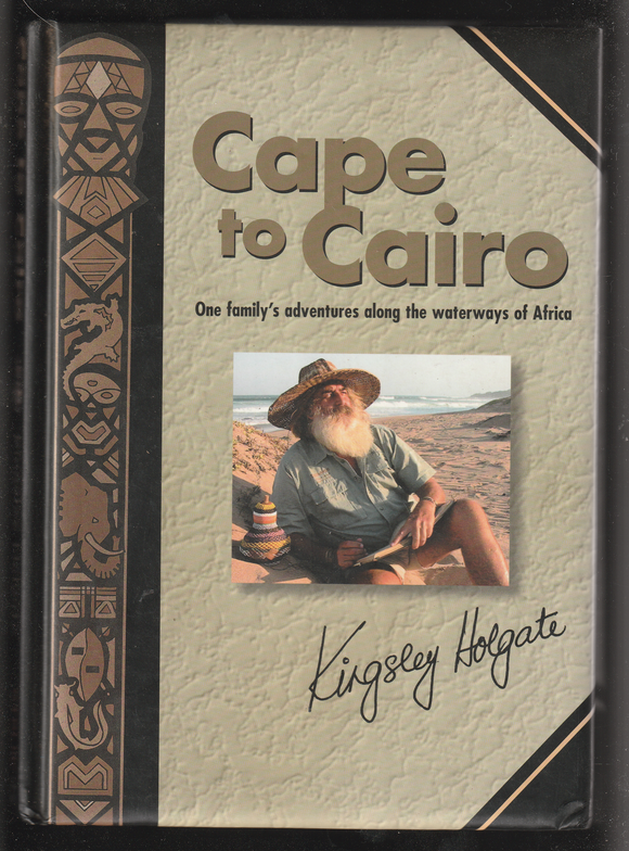 Cape to Cairo by Kingsley Holgate