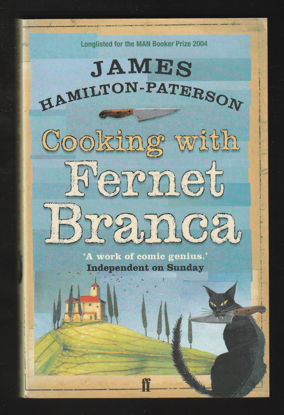 Cooking with Fernet Branca by James Hamilton Paterson