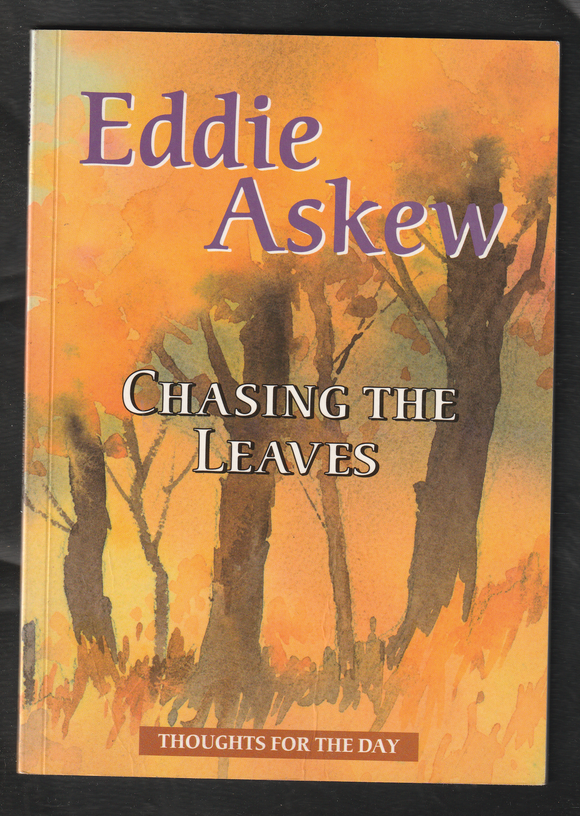 Chasing The Leaves by Eddie Askew