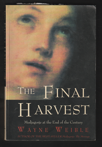 The Final Harvest by Wayne Weible