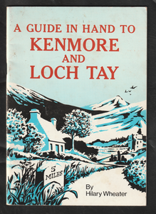 A Guide in Hand to Kenmore and Loch Tay