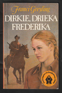 Dirkie Drieka Frederika by Franci Greyling