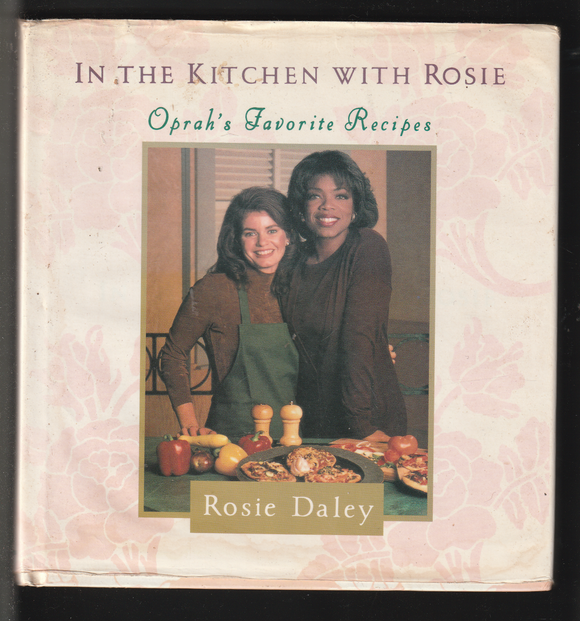 In The Kitchen with Rosie by Rosie Daley