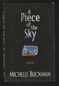 A Piece of the Sky by Michelle Buckman