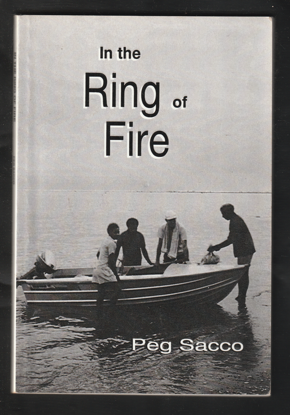 In the Ring of Fire by Peg Sacco