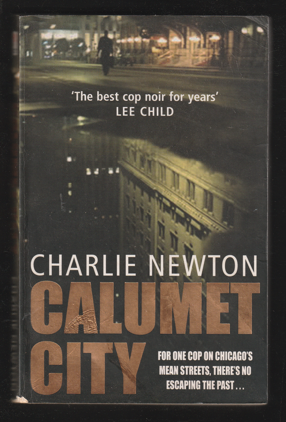 Calumet City by Charlie Newton