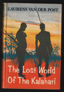 The Lost World of the Kalahari by Laurens van der Post 002