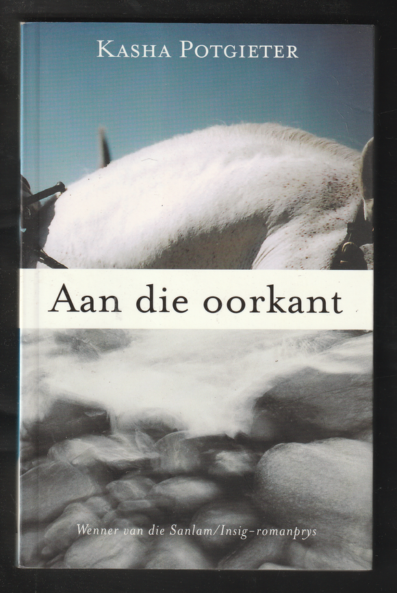 Aan Die Oorkant by Kasha Potgieter