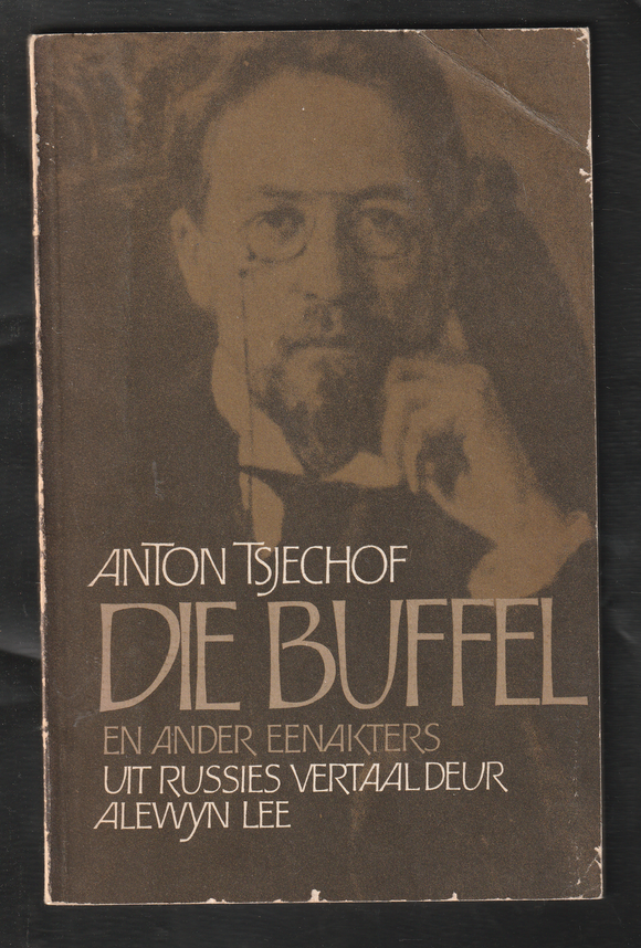 Die Buffel en Ander Eenakters by Anton Tsjechof