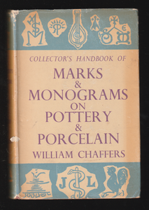 Marks and Monograms on Pottery and Porcelain by William Chaffers