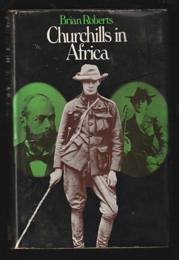 Churchills in Africa by Brian Roberts