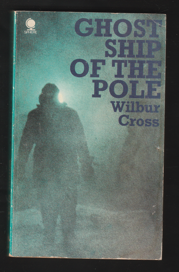 Ghost Ship of the Pole by Wilbur Cross