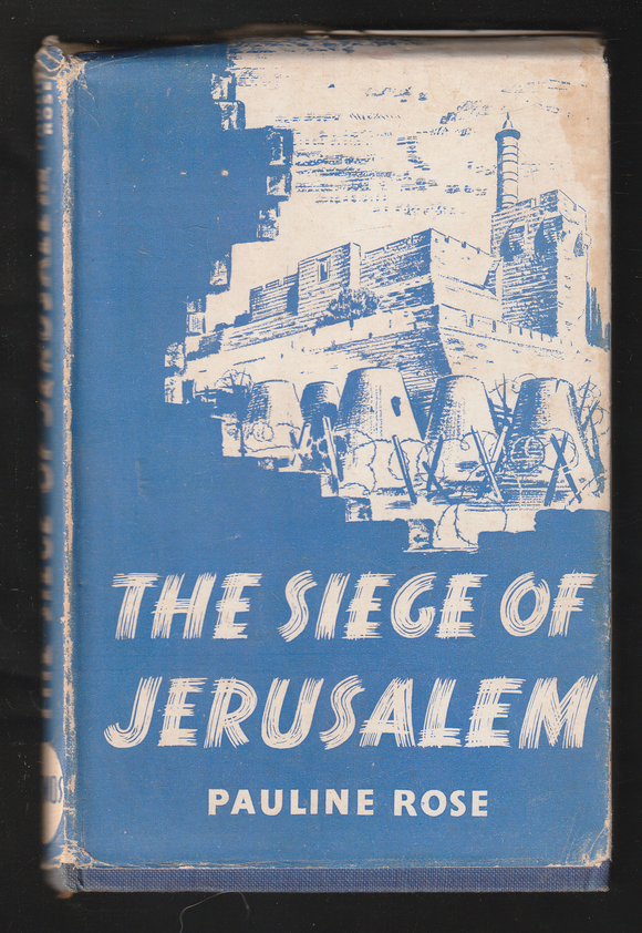 The Siege of Jerusalem by Pauline Rose