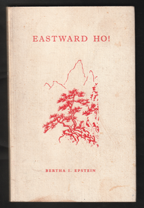 Eastward Ho by Bertha Epstein