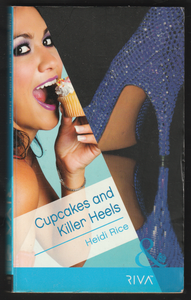 Cupcakes and Killer Heels by Heidi Rice