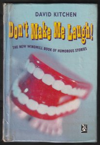 Don’t make me Laugh by David Kitchen