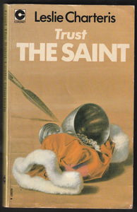 Trust the Saint by Leslie Charteris