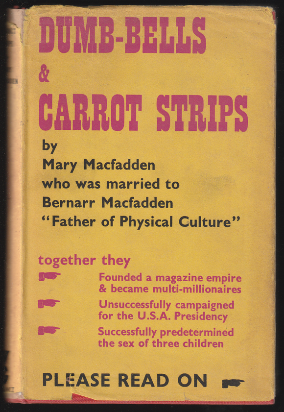 Dumb Bells and Carrot Strips by Mary Macfadden