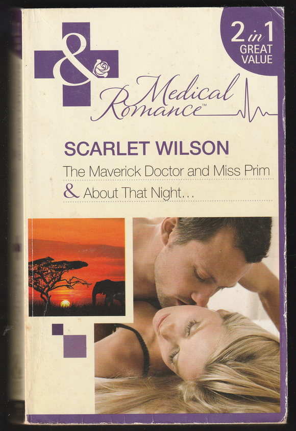 The Maverick Doctor and Miss Prim by Scarlet Wilson