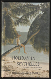 Holiday in Seychelles by Douglas Alexander