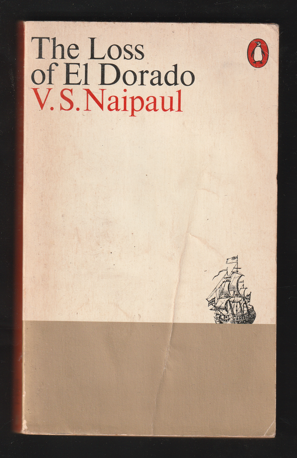 The Loss of E1 Dorado by VS Naipaul