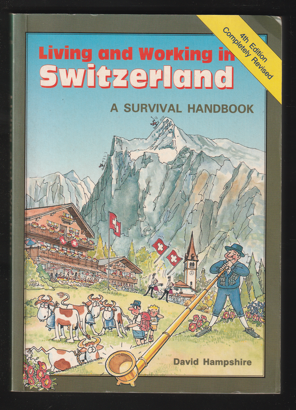 Living and Working In Switzerland by David Hampshire