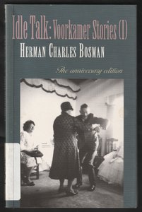 Idle Talk Voorkamer Stories by Herman Charles Bosman