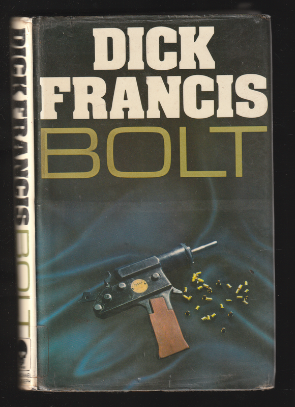 Bolt by Dick Francis