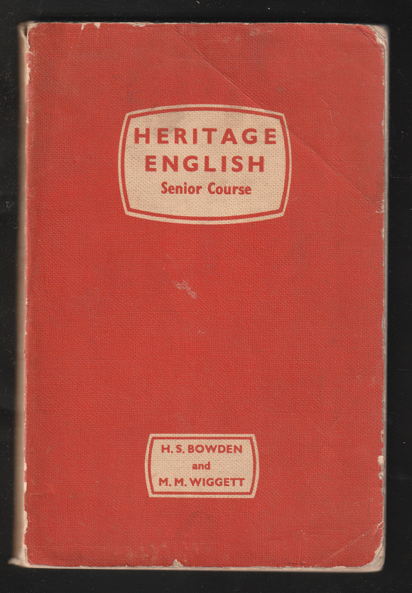 Heritage English Senior Course by H.S. Bowden