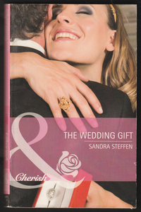 The Wedding Gift by Sandra Steffen