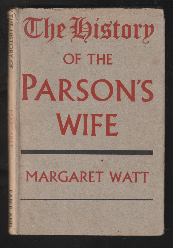 The History of the Parsons Wife by Margaret Watt