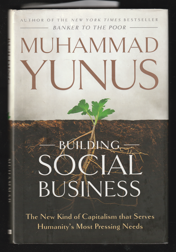 Building Social Business by Muhammad Yunus