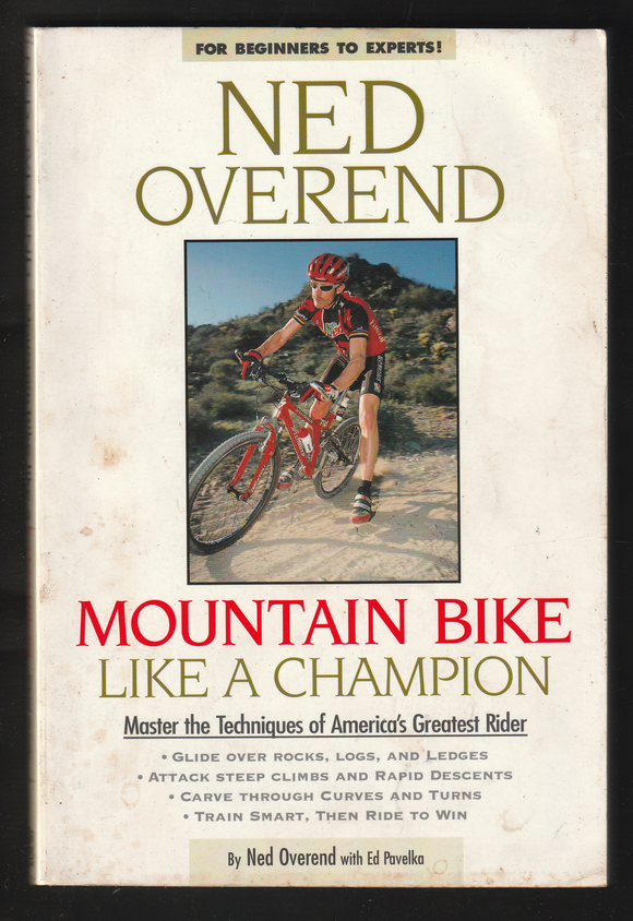 Mountain Bike Like a Champion by Ned Overend